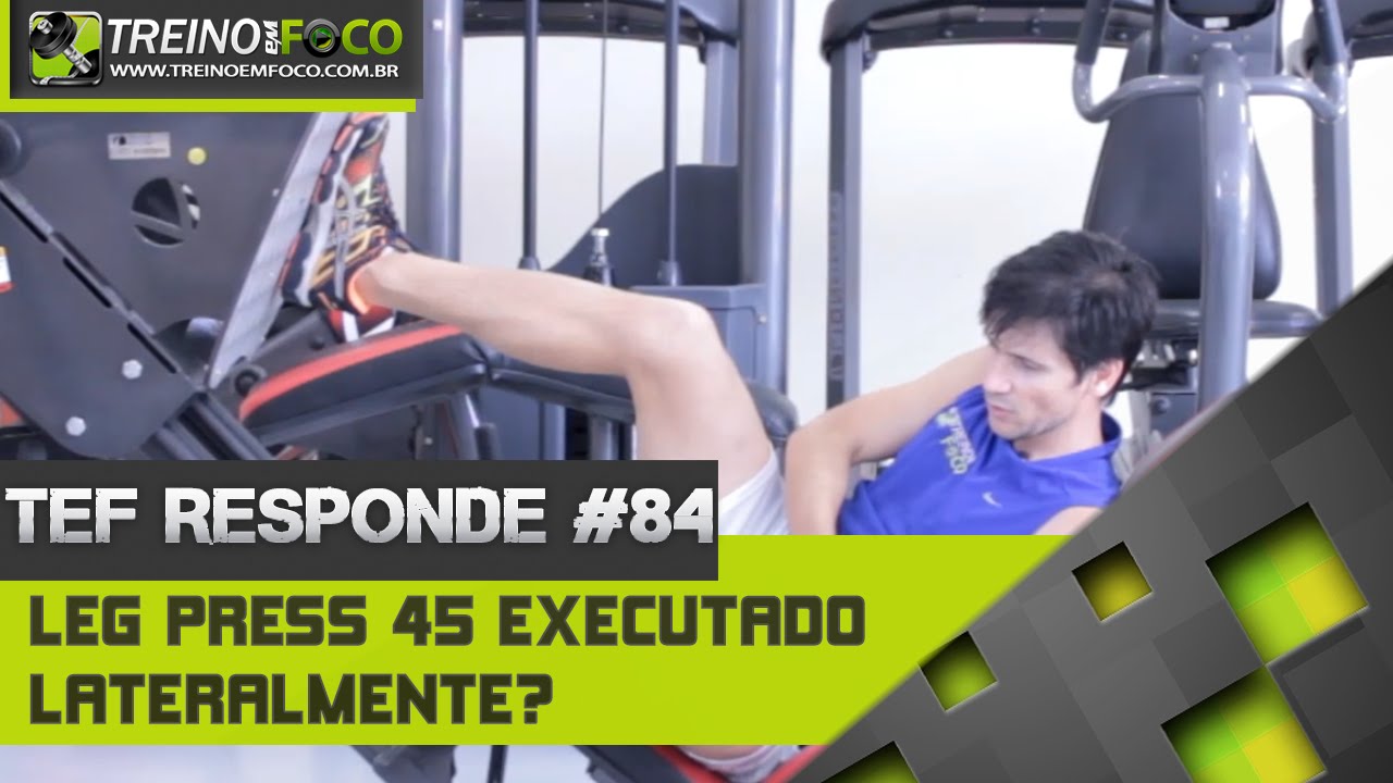 Leg Press 45º  de lado - É eficiente? - TEF Responde #84