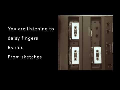 Daisy Fingers - Tally Hall