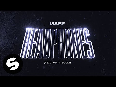 MARF - Headphones (feat. Aron Blom) [Official Audio]