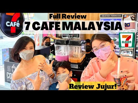 WHAT’S A 7 Café ? |  FULL REVIEW | REVIEW JUJUR | 7 Café | 7-Eleven Malaysia 🇲🇾