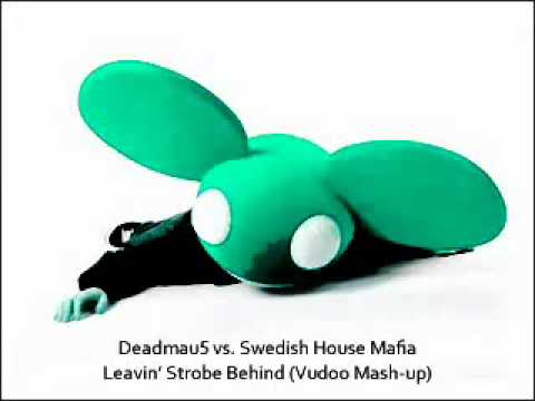 Deadmau5 vs  Swedish House Mafia   Leavin' Strobe Behind Vudoo Mashup   YouTube