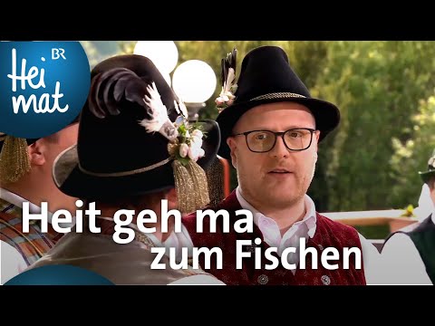 Starnberger Fischerbuam: Heit geh ma zum Fischen | Musikantentreffen | BR Heimat
