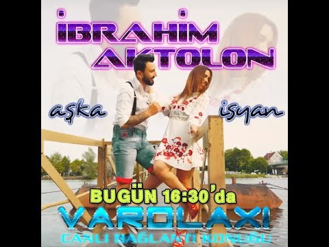 20170907 VAROLAXI & İBRAHİM AKTOLON