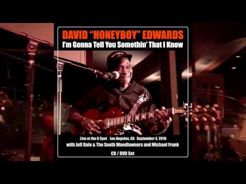 David "Honeyboy" Edwards "I'm Gonna Tell You Somethin' I Know" trailer