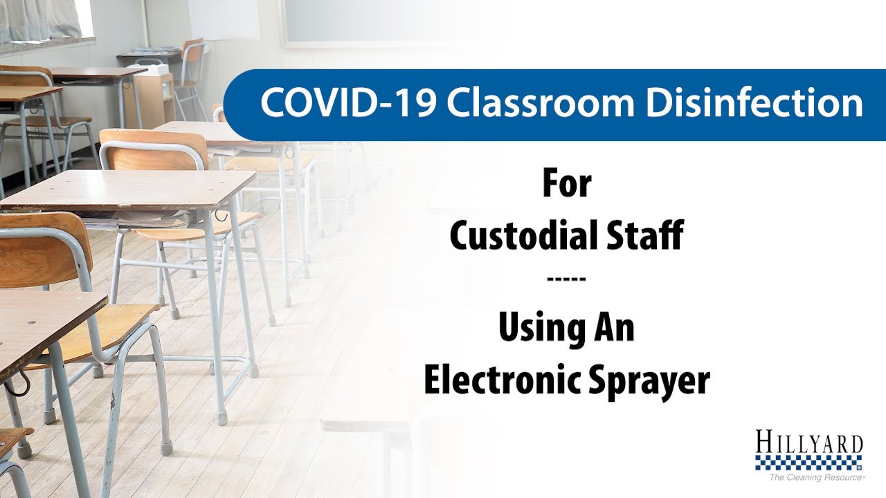 COVID Classroom Disinfection for Custodial Staff - All Electronic Sprayers