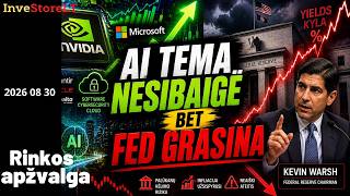 🚨 FED vėl grasina palūkanomis, AI bumas nesibaigia | Savaitės rinkų apžvalga