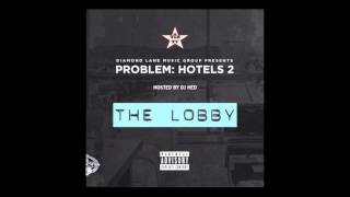 Problem - Pull Up To My Hotel / Big Money (ft. Iamsu & StoneyThaDealer)