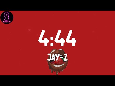 JAY-Z - 4:44 (lyrics)