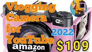 Vlogging Camera for YouTube Review 2022