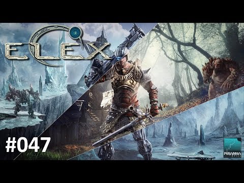 ELEX – 047 Arx als Begleiter – Köpfe müssen rollen - Pollux