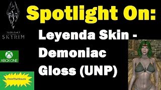 Skyrim (mods) - Jade - Spotlight On: Leyenda Skin - Demoniac Gloss (UNP)