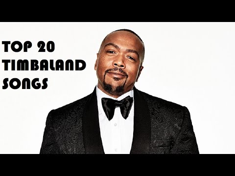 Top 20 Timbaland Songs