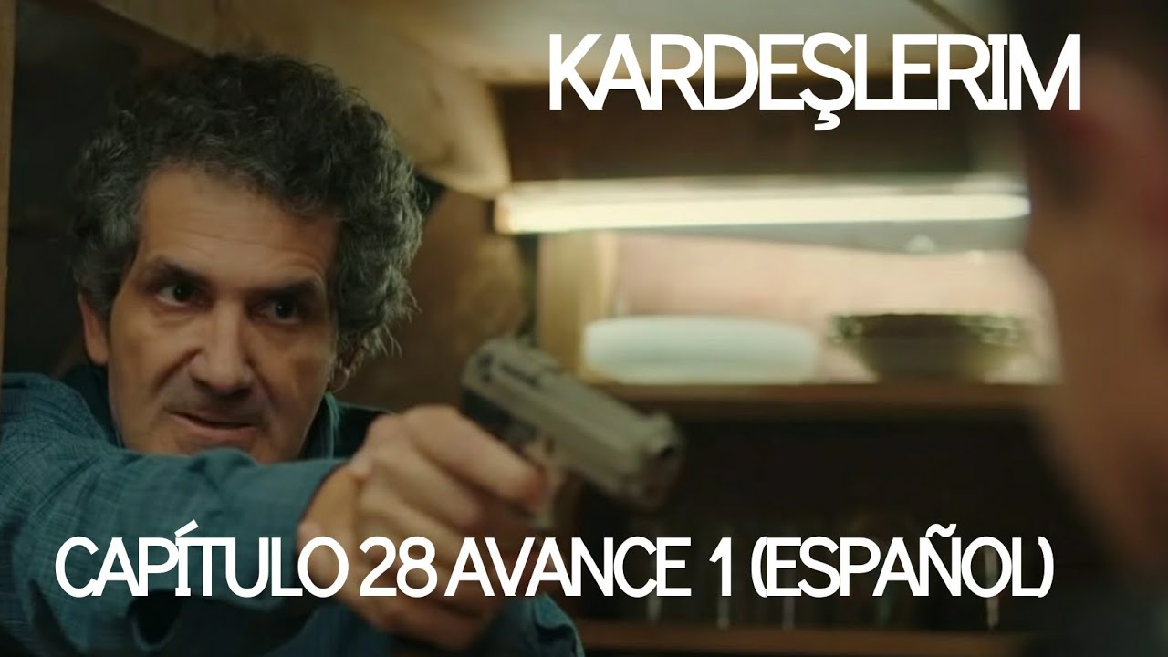 KARDEŞLERIM|MIS HERMANOS CAPITULO 28 AVANCE 1 (ESPAÑOL)