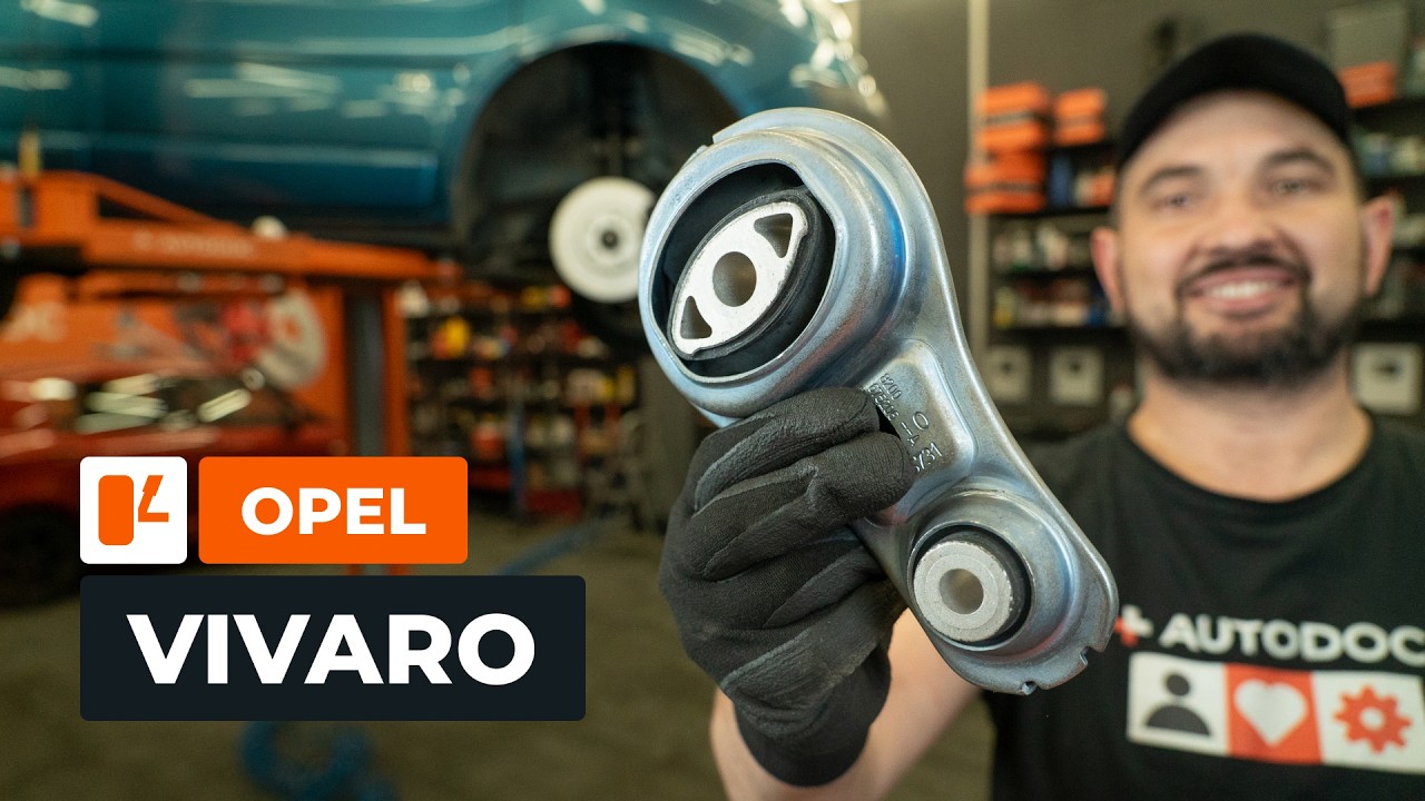 Jobboldali motortartó bak-csere Opel Vivaro A van gépkocsin – Útmutató