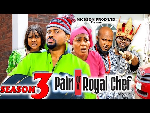 PAINS OF A ROYAL CHEF SEASON 3(New Movie) Mike Godson, Queen Nwokoye -2024 Latest Nollywood Movie