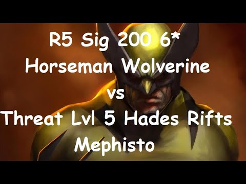 R5 Sig 200 6* Horseman Wolverine vs Threat Lvl 5 Hades Rifts Mephisto