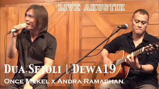 Download lagu DUA SEJOLI | ONCE MEKEL feat ANDRA RAMADHAN | DEWA19 | LIVE AKUSTIK | MapaTalaMusic mp3