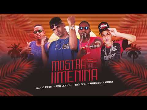 CL NO BEAT, MC JONNY, MAGO BOLADÃO, VELOSO DO CACIQUE - MOSTRA QUE SABE MENINA - BREGA FUNK