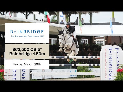 Watch the $62,500 Bainbridge Companies CSI5* 1.50m Classic