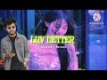 Luv Letter Full Song Slowed Reverb Romantic Bollywood Song Lofi Song