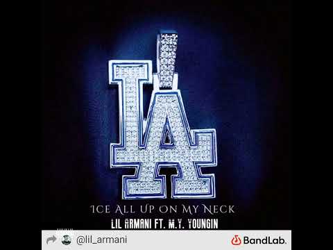 Lil Armani ft. M.Y. Youngin - Ice All Up On My Neck