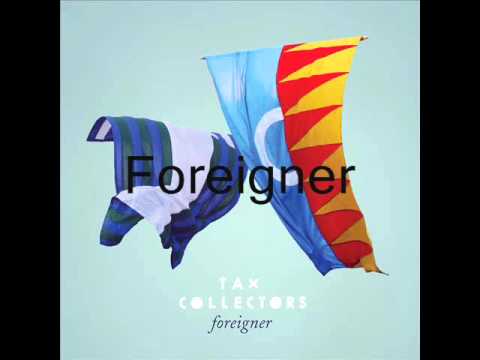 Tax Collectors - Foreigner
