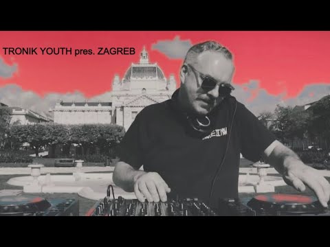 Tronik Youth pres. Zagreb