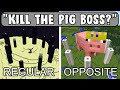 Minecraft but EVERYTHING IS OPPOSITE...