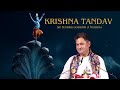 Krishna Tandav By Sri Pundrik Goswami Ji Maharaj SriPundrik