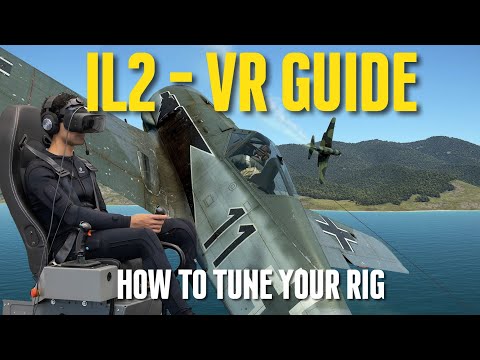 IL-2 Sturmovik VR Tuning Guide | How to determine the best settings for your rig and gameplay style