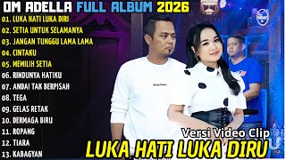 Download lagu LUKA HATI LUKA DIRI - SETIA UNTUK SELAMANYA - JANGAN TUNGGU LAMA LAMA || OM ADELLA FULL ALBUM 2026 mp3 Download lagu LUKA HATI LUKA DIRI - SETIA UNTUK SELAMANYA - JANGAN TUNGGU LAMA LAMA || OM ADELLA FULL ALBUM 2026 mp3