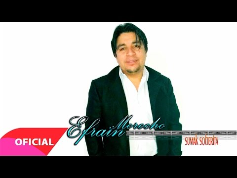 Efrain Morocho Sumak Solterita
