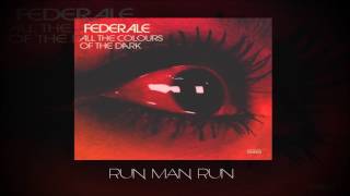 Federale -  Run Man Run