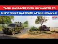 Tamil Massacre In Sri Lanka Reminds UK MP Horror Even UN Tried To Bury Mullivaikkal S LTTE Vs Army