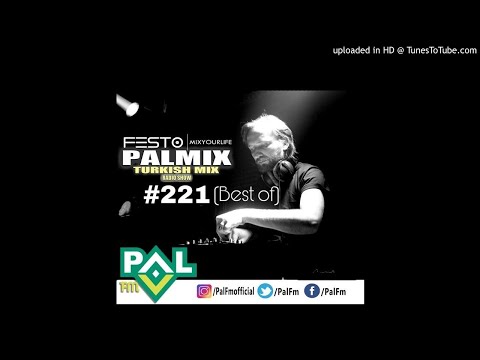 PALFM - DJFESTO - PALMIX TURKISH MIX SHOW 2019 #221 (BESTOF) - 15HAZIRAN2019 Part1