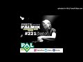 PALFM - DJFESTO - PALMIX TURKISH MIX SHOW 2019 #221 (BESTOF) - 15HAZIRAN2019 Part1