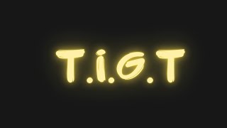 TIGT by Mic North 