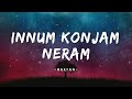 Innum Konjam Neram Maryan A R Rahman Tamil Lyrics Infinitelyrics23
