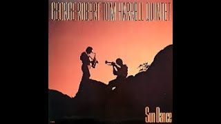 George Robert & Tom Harrell Quintet Sun Dance US Contemporary C 14037 Full