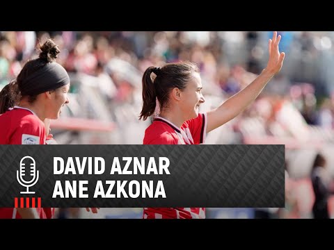 Imagen de portada del video 🎙 David Aznar & Ane Azkona | post Athletic Club 2-1 Real Sociedad | J6 Liga F