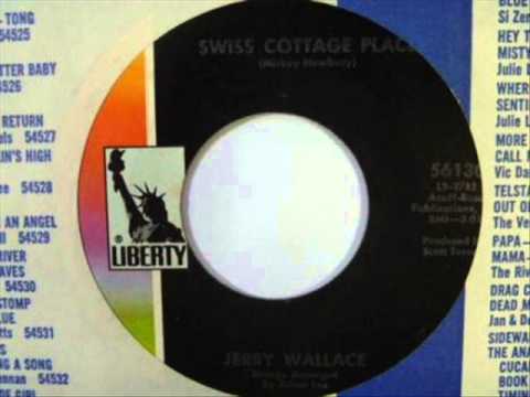 Jerry Wallace "Swiss Cottage Place"