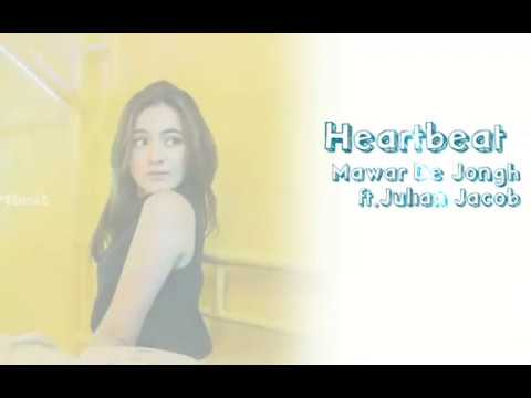 Mawar De Jongh ft.Julian Jacob - Heartbeat(lyric video)