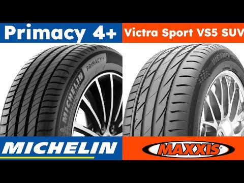Michelin Primacy 4+ vs Maxxis Victra Sport VS5 SUV