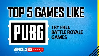 PUBG: Top 5 Games like pubg   Top 5 battle royale 