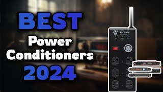 Video thumbnail for Top Best Power Conditioners in 2024 & Buying Guide - Must Watch Before Buying! by Top Best Picks