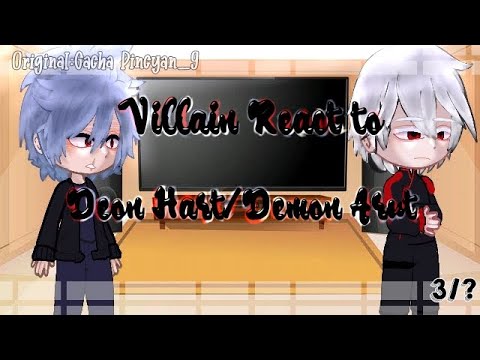°⟨ Villain React to... Deon Hart ⟩° 3/? original!