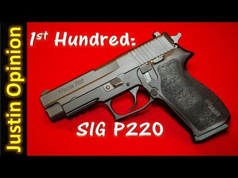 SIG Sauer P220 - 1st Hundred