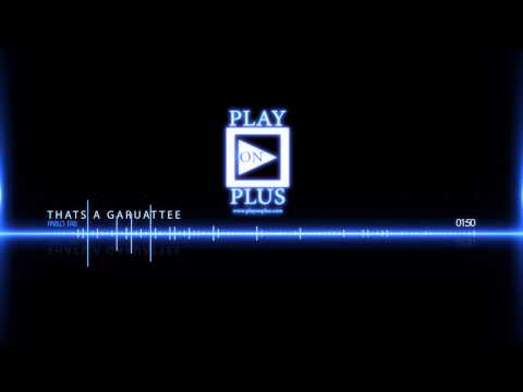 Pablo Fab - Thats a garuattee - PlayOnPlus Production