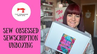 Sew Obsessed Sewscription Unboxing 
