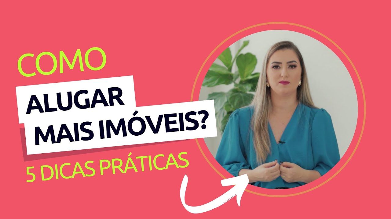 Como alugar mais imóveis na minha imobiliária?